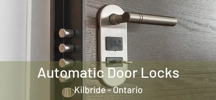 Automatic Door Locks Kilbride - Ontario