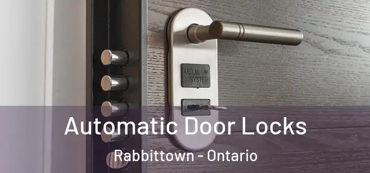 Automatic Door Locks Rabbittown - Ontario