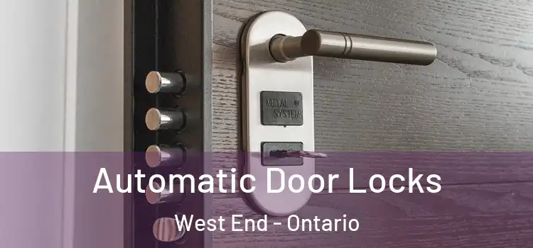 Automatic Door Locks West End - Ontario