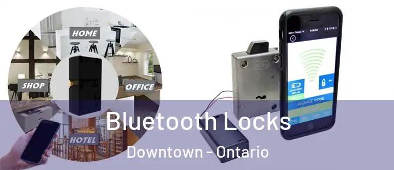 Bluetooth Locks Downtown - Ontario