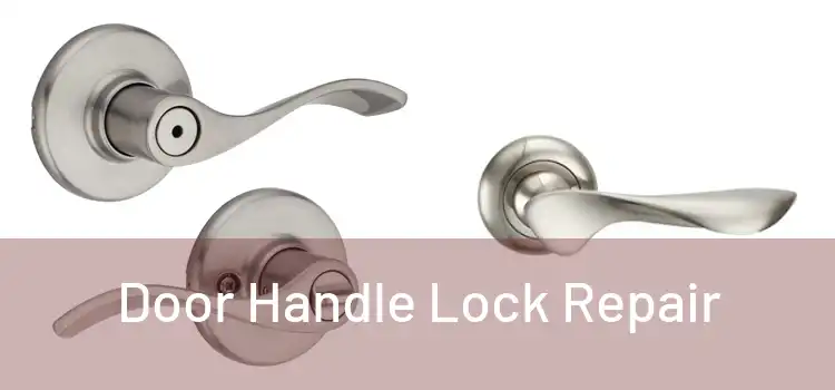 Door Handle Lock Repair 