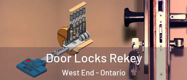 Door Locks Rekey West End - Ontario