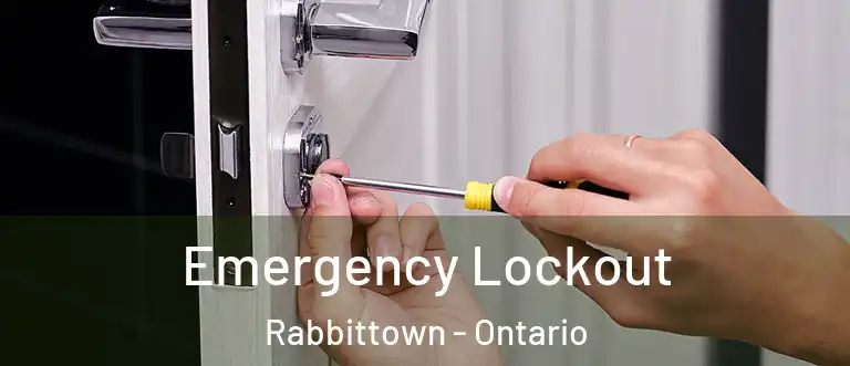 Emergency Lockout Rabbittown - Ontario