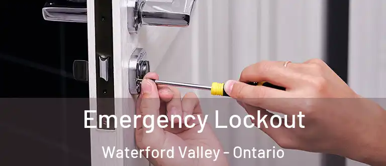 Emergency Lockout Waterford Valley - Ontario