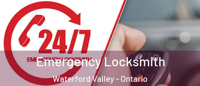 Emergency Locksmith Waterford Valley - Ontario