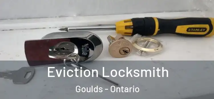 Eviction Locksmith Goulds - Ontario