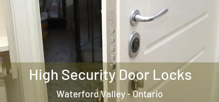 High Security Door Locks Waterford Valley - Ontario