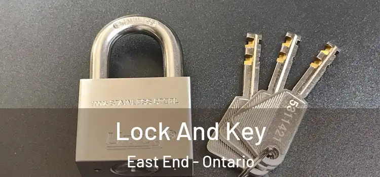 Lock And Key East End - Ontario