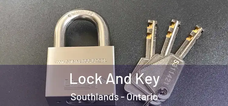 Lock And Key Southlands - Ontario