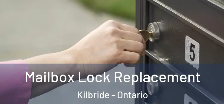 Mailbox Lock Replacement Kilbride - Ontario