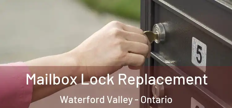 Mailbox Lock Replacement Waterford Valley - Ontario