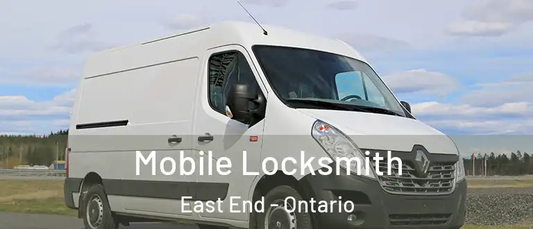 Mobile Locksmith East End - Ontario