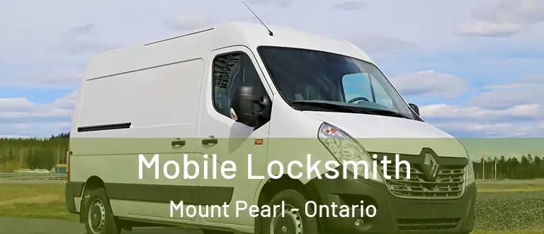 Mobile Locksmith Mount Pearl - Ontario