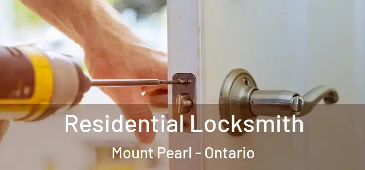 Residential Locksmith Mount Pearl - Ontario