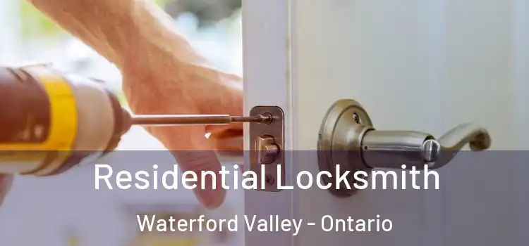 Residential Locksmith Waterford Valley - Ontario