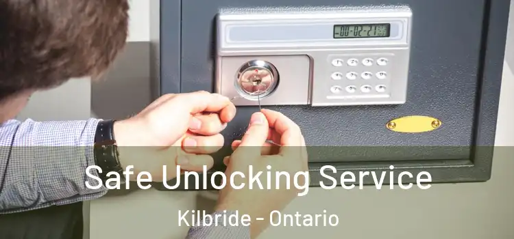 Safe Unlocking Service Kilbride - Ontario
