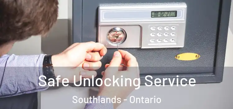 Safe Unlocking Service Southlands - Ontario