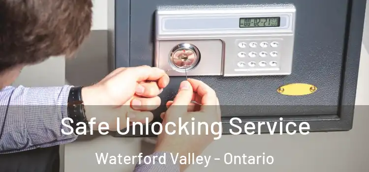 Safe Unlocking Service Waterford Valley - Ontario