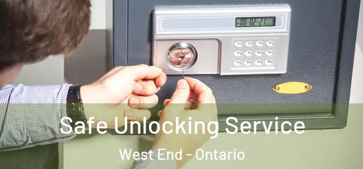 Safe Unlocking Service West End - Ontario
