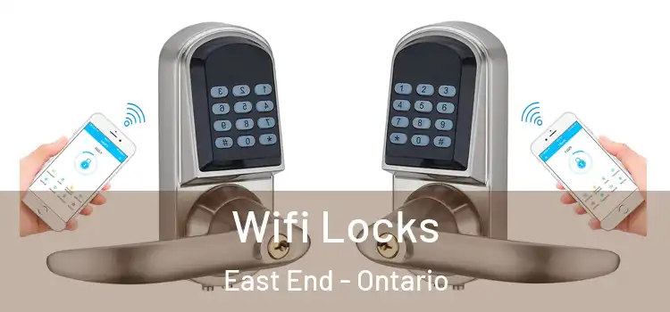 Wifi Locks East End - Ontario