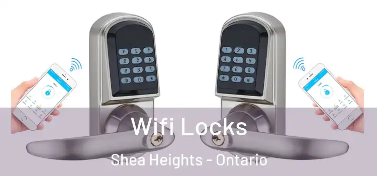 Wifi Locks Shea Heights - Ontario