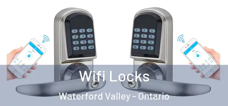 Wifi Locks Waterford Valley - Ontario